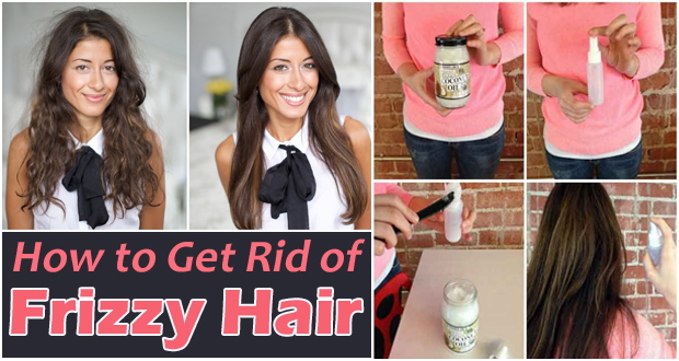 How to Get Rid of Frizzy Hair