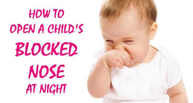 How to Open a Child’s Blocked Nose